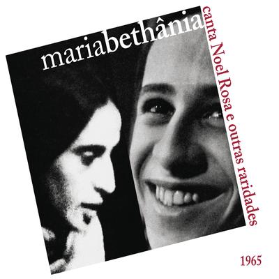 Maria Bethânia Canta Noel Rosa e Outras Raridades's cover