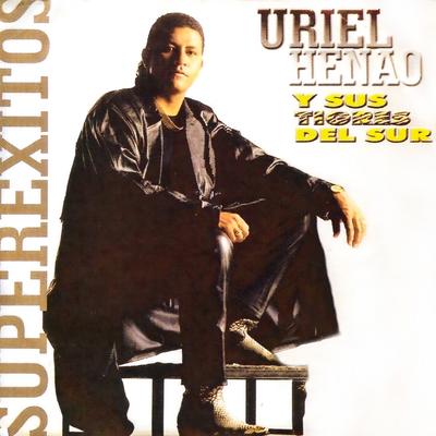 Uriel Henao y Sus Tigres del Sur's cover