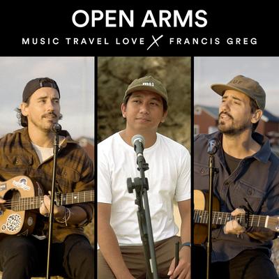 Open Arms By Music Travel Love, Francis Greg's cover