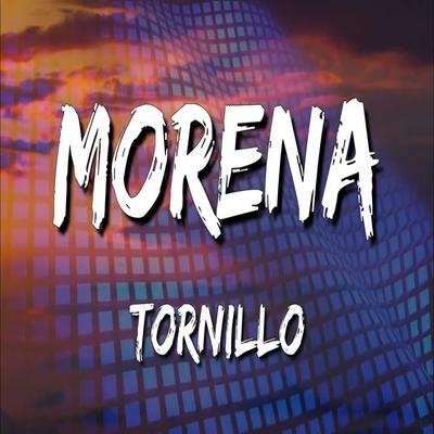 Morena By Tornillo's cover