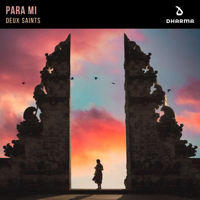 Para Mi By DEUX SAINTS's cover