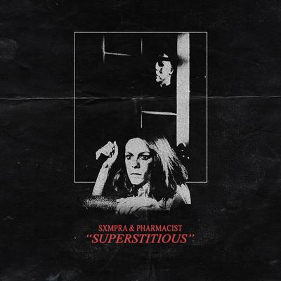 SUPERSTITIOUS By SXMPRA, Pharmacist's cover