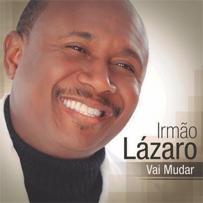 Mesmo Assim Te Louvarei By Irmão Lázaro's cover