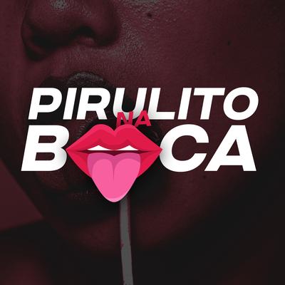 Pirulito na Boca By Yuri Lorenzo, Canal Remix, Mc Talibã's cover