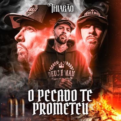 O Pecado Te Prometeu By Thiagão's cover