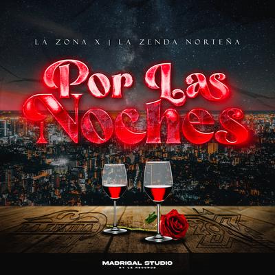 Por las Noches By La Zona X, La Zenda Norteña's cover