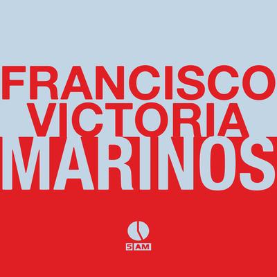 Marinos By Francisco Victoria's cover