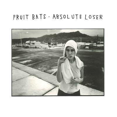 Absolute Loser By Fruit Bats's cover