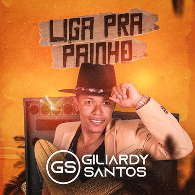 Liga pra Painho By Giliardy Santos's cover