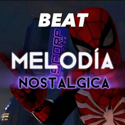 Beat Melodia Nostalgica By DJ ZK3's cover