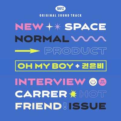 Oh My Boy (From Korean Drama "New Normal Zine") By Kwon Eunbi's cover