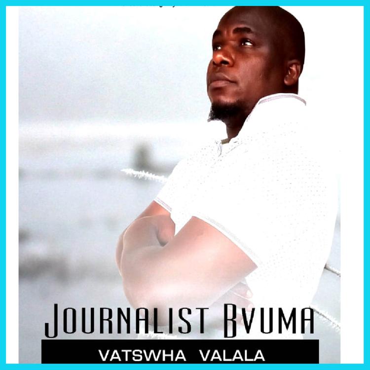 JOURNALIST BVUMA's avatar image