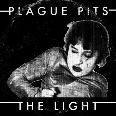 The Light By Plague Pits's cover