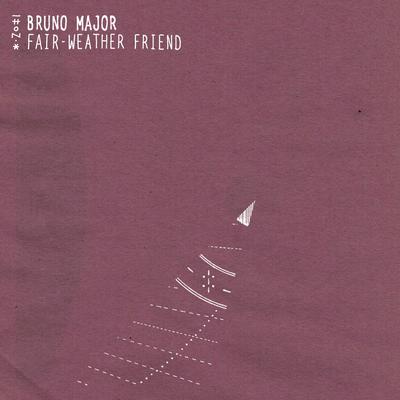 Fair-Weather Friend By Bruno Major's cover