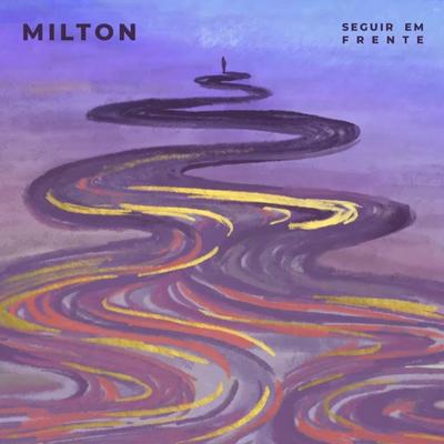 Seguir em Frente By Milton's cover