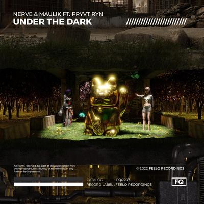 Under The Dark By Nerve, Maulik, PRYVT RYN's cover