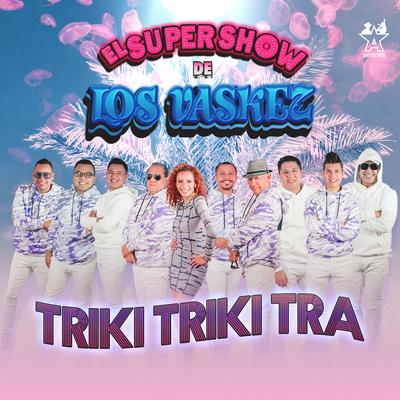 Triki Triki Tra's cover