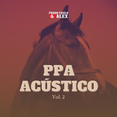 Histórias pra Contar (Acústico) By Pedro Paulo & Alex, Bruno's cover