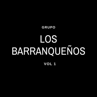 Grupo los Barranqueños, Vol 1's cover