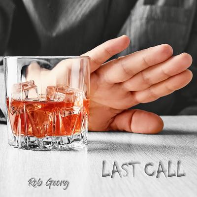 Last Call (Radio Edit) By Rob Georg's cover