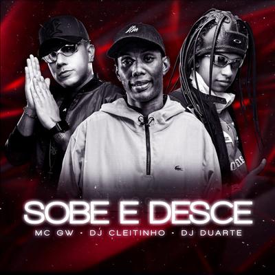 SOBE E DESCE By DJ DUARTE, DJ Cleitinho's cover