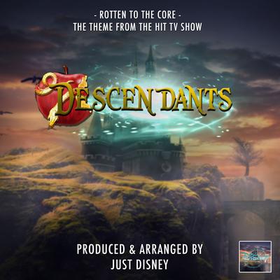 Rotten To The Core (From "Descendants")'s cover