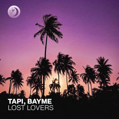 Lost Lovers By Tapi, bayme's cover