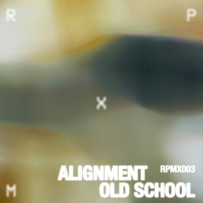 Old School By Alignment's cover