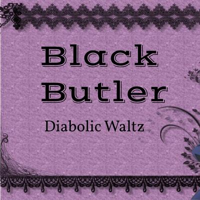 Black Butler Diabolic Waltz By Kosta OST's cover