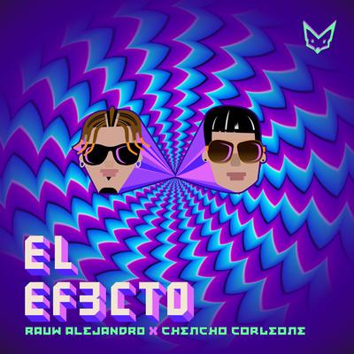 El Efecto By Rauw Alejandro, Chencho Corleone's cover
