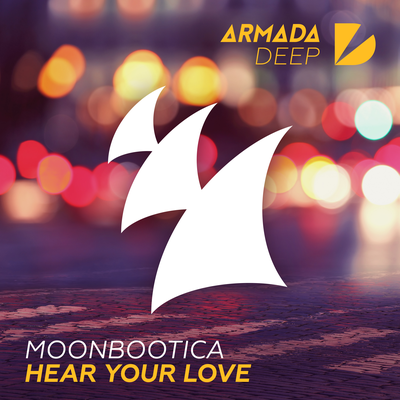 Hear Your Love (Extended Mix) By Moonbootica's cover