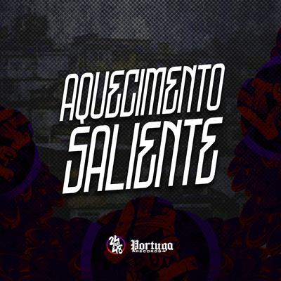 Aquecimento Saliente By Mc Rennan, DJ Gustavo da VS's cover