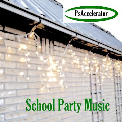 School Party Music By PsAccelerator's cover