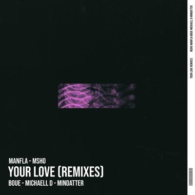 Your Love (Boue Remix) By ManfLa, Msho's cover