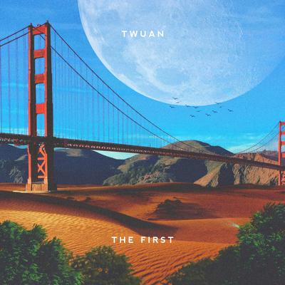 The First By twuan's cover