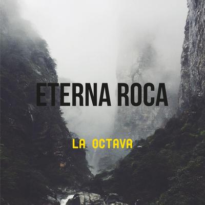 Eterna Roca By La Octava's cover