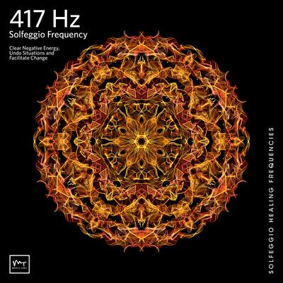 Solfeggio Frequencies 417 Hz By Miracle Tones, Solfeggio Healing Frequencies MT's cover