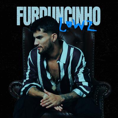 Furduncinho By lowz, Thiago Ticana, Augusto Costa's cover