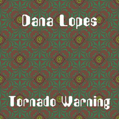 Tornado Warnings (Slow + Reverb) By Dana Lopes's cover