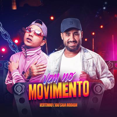 Vem No Movimento By Mc Vertinho, Raí Saia Rodada's cover