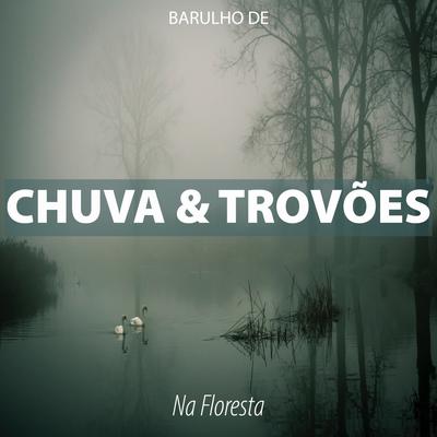 Chuva com Trovões Fortes's cover