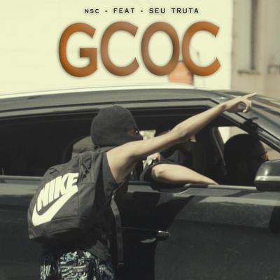 GCOC (feat. Seu Truta) By NSC, Seu Truta's cover