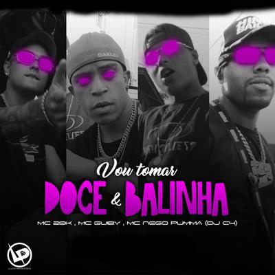 Vou Tomar Doce & Balinha's cover