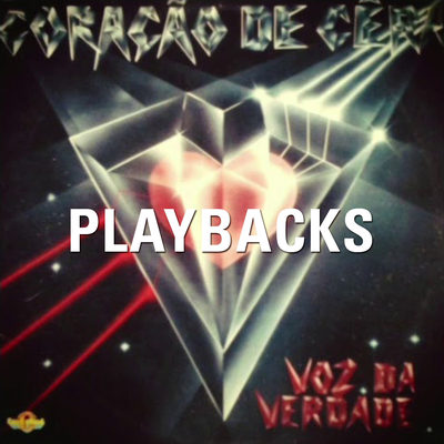 Coração de Cera (Playback) By Voz da Verdade's cover