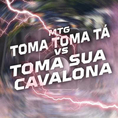 Mtg Toma Toma Tá vs Toma Sua Cavalona By CR Sheik's cover