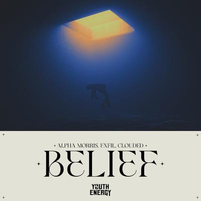 Belief By Alpha Morris, Clouded., Exfil's cover