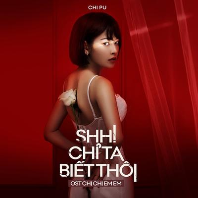 Shh! Chỉ Ta Biết Thôi's cover