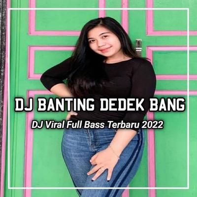 DJ Abang Banting Dedek Bang's cover