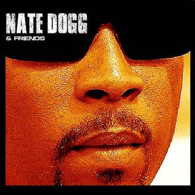 Nate Dogg & Friends's cover