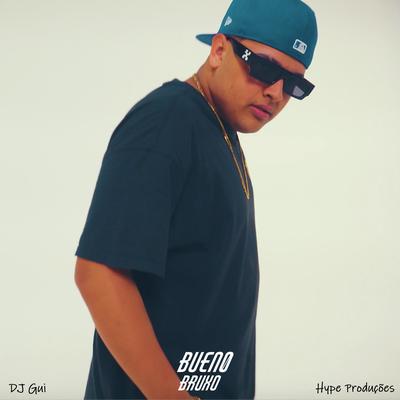 Bruxo By BUEN0, Dj Gui, Hype Produções's cover